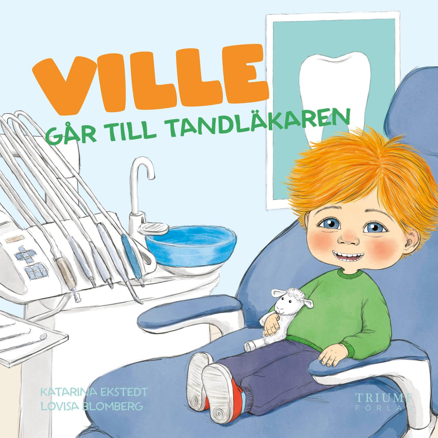 Miixi - Leksaker>Böcker - Triumf - Ville går till tandläkaren