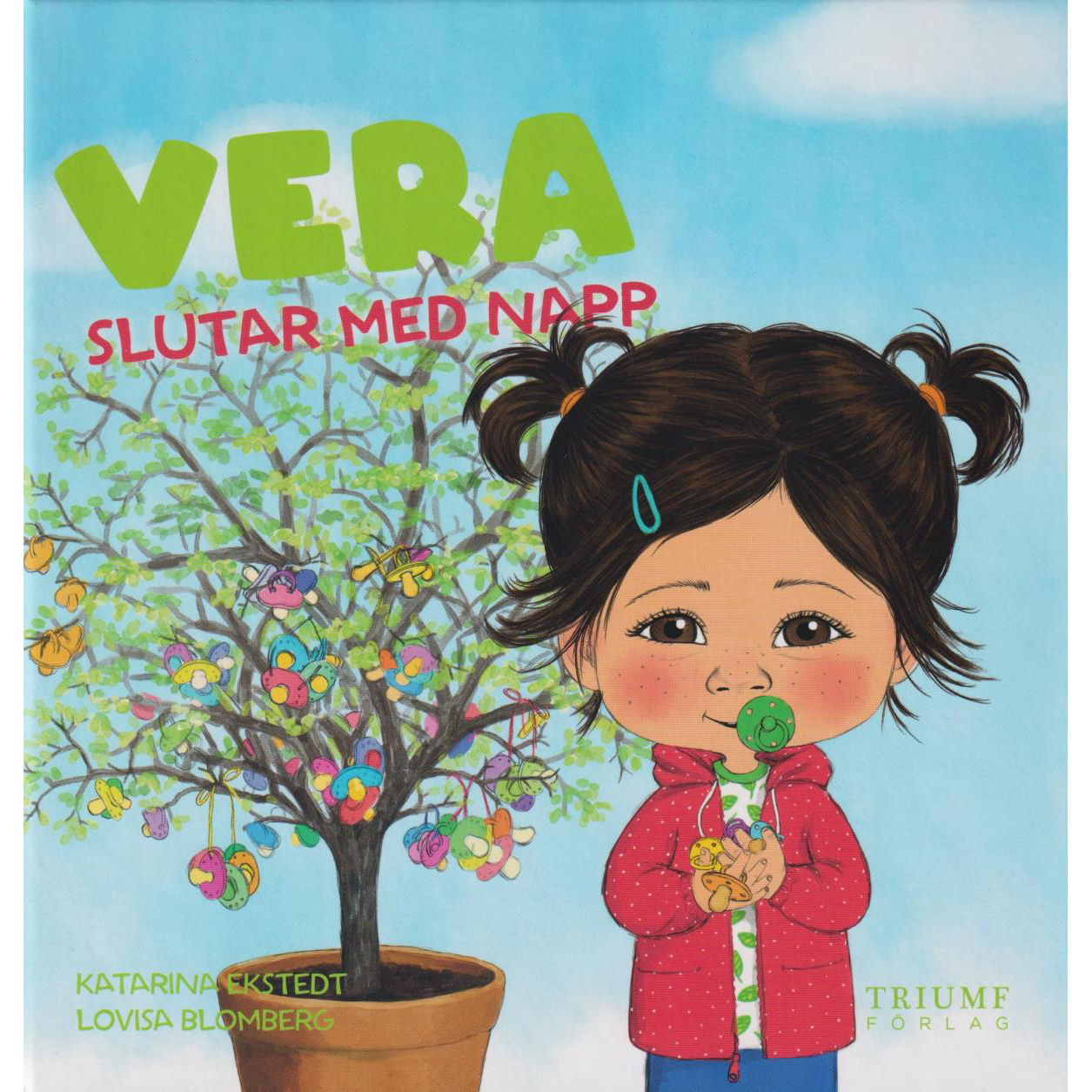 Miixi - Leksaker>Böcker - Triumf - Vera slutar med napp Miixi - Leksaker>Böcker - Triumf - Vera slutar med napp